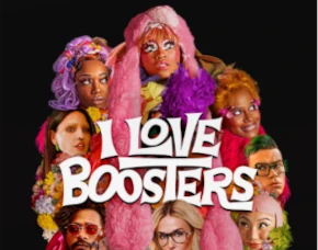 Was 'I Love Boosters' a good movie?